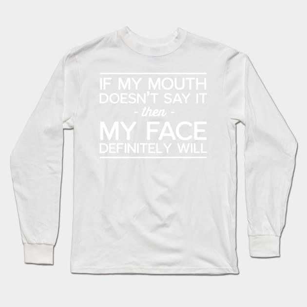 Mouth face face it Long Sleeve T-Shirt by Portals